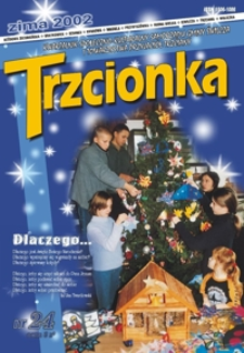 Trzcionka : kwartalnik społeczno-kulturalny Samorządu Gminy Świlcza i Towarzystwa Przyjaciół Trzciany. 2002, nr 24