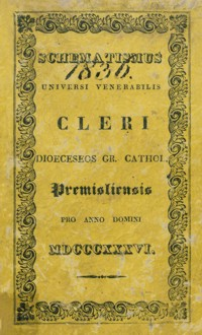 Schematismus Universi Venerabilis Cleri Dioeceseos graeco catholicae Premisliensis pro Anno Domini MDCCCXXXVI