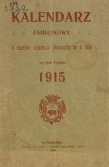 Kalendarz pamiątkowy z czasów oblężenia Przemyśla w r. 1914 na Rok Pański 1915