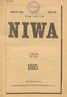 Niwa : dwutygodnik naukowy, literacki i artystyczny R. 14, T. 28 z. 255-262