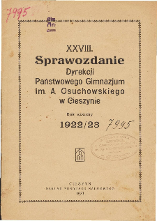 Sprawozdanie Dyrekcji Państwowego Gimnazjum im. A. Osuchowskiego w Cieszynie za rok szkolny 1922/23