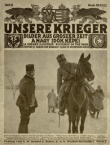 Unsere Krieger : Bilder aus groszer Zeit = A nagy idök képei = la guerre illustrée = pictures of the war = chipuri şi icoane din rǎsboiu = slike iz svjetskog rata. Z. 2