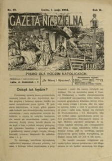 Gazeta Niedzielna : pismo dla rodzin katolickich. 1904, R. 2, nr 19 (maj)