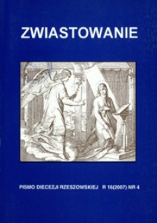 Zwiastowanie : pismo Diecezji Rzeszowskiej. 2007, R. 16, nr 4