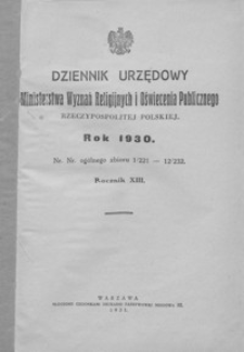 Dziennik Urzędowy Ministerstwa Wyznań Religijnych i Oświecenia Publicznego Rzeczypospolitej Polskiej. 1930, R. 13, nr 1-12