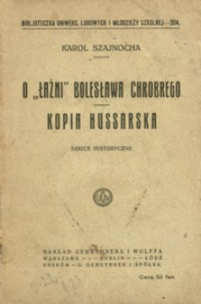 O „łaźni” Bolesława Chrobrego ; Kopia hussarska : szkice historyczne