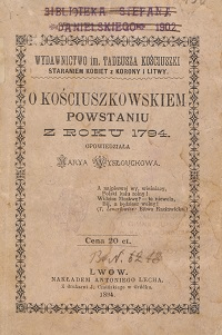 O Kościuszkowskiem powstaniu z roku 1794
