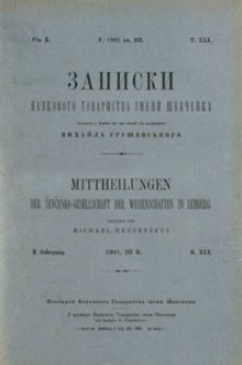 Zapiski Naukovogo Tovaristva ìmeni Ševčenka = Mittheilungen der Ševčenko-Gesellschaft der Wissenschaften in Lemberg. T. 41