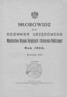 Dziennik Urzędowy Ministerstwa Wyznań Religijnych i Oświecenia Publicznego. 1933, R. 16, nr 1-16