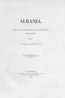 Albania : zarysy etnograficzne kulturalne i religijne