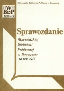 Sprawozdanie Wojewódzkiej Biblioteki Publicznej w Rzeszowie za rok 1977