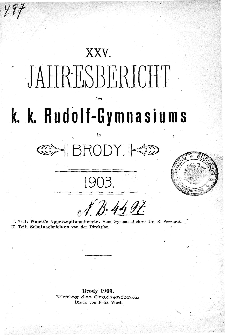 Jahresbericht K. K. Rudolfs-Gymnasium in Brody fur das schuljahr 1903