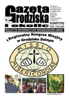 Gazeta z Grodziska i okolic : biuletyn informacyjny mieszkańców gminy. 2007, nr 5
