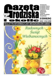 Gazeta z Grodziska i okolic : biuletyn informacyjny mieszkańców gminy. 2008, nr 3
