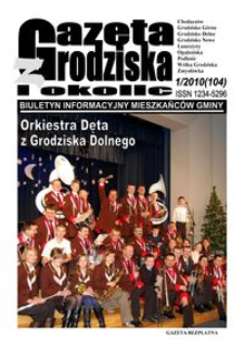 Gazeta z Grodziska i okolic : biuletyn informacyjny mieszkańców gminy. 2010, nr 1