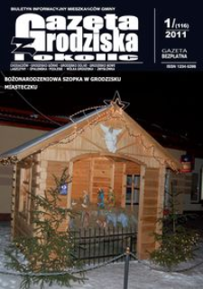 Gazeta z Grodziska i okolic : biuletyn informacyjny mieszkańców gminy. 2011, nr 1