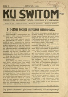 Ku Świtom : miesięcznik młodzieży szkół średnich w Przemyślu. 1933, R. 1, nr 2 (listopad)