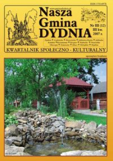 Nasza Gmina Dydnia : kwartalnik społeczno-kulturalny : Dydnia, Grabówka, Hroszówka […]. 2007, nr 3