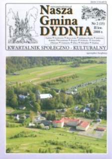 Nasza Gmina Dydnia : kwartalnik społeczno-kulturalny : Dydnia, Grabówka, Hroszówka […]. 2008, nr 2