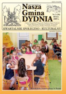 Nasza Gmina Dydnia : kwartalnik społeczno-kulturalny : Dydnia, Grabówka, Hroszówka […]. 2009, nr 3