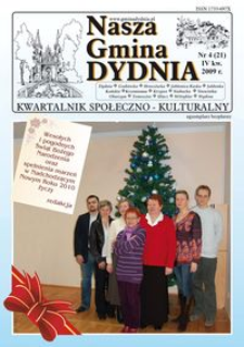 Nasza Gmina Dydnia : kwartalnik społeczno-kulturalny : Dydnia, Grabówka, Hroszówka […]. 2009, nr 4