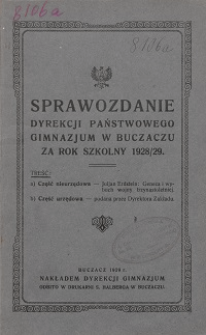 Sprawozdanie Dyrekcyi Państwowego Gimnazjum w Buczaczu za rok szkolny 1928/29