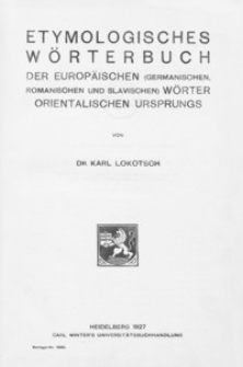 Etymologisches Wörterbuch der europäischen (germanischen, romanischen und slavischen) Wörter orientalischen Ursprungs
