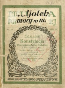 Konstytucja Rzeczypospolitej Polskiej z dnia 17. marca 1921 r. oraz ustawy z dnia 2. sierpnia 1926 : o zmianach Konstytucji i pełnomocnictwach