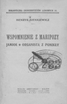 Wspomnienie z Maripozy ; Jamioł ; Organista z Ponikły