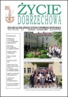 Życie Dobrzechowa : kwartalnik społeczności dobrzechowskiej. 2015, nr 2-3 (kwiecień-wrzesień)