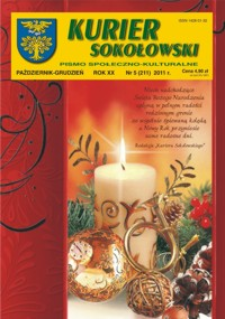 Kurier Sokołowski : pismo społeczno-kulturalne. 2011, R. 20, nr 5 (październik-grudzień)