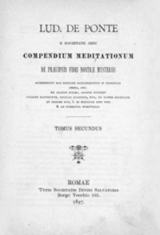 Compendium meditationum de praecipuis fidei nostrae mysteriis : accesserunt hac editione supplementum in dominicas festa, etc. […]. T. 2