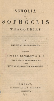 Scholia in Sophoclis tragoedias e codice MS. Laurentiano