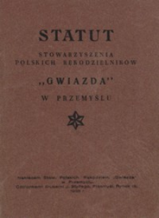 Statut Stowarzyszenia Polskich Rękodzielników „Gwiazda” w Przemyślu