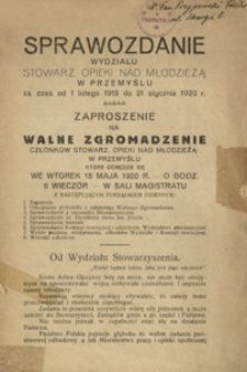Sprawozdanie Wydziału Stowarz[yszenia] Opieki nad Młodzieżą w Przemyślu za czas od 1 lutego 1919 do 31 stycznia 1920 r.