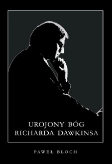 Urojony Bóg Richarda Dawkinsa