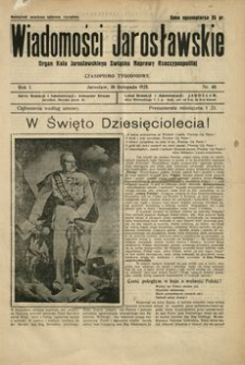 Wiadomości Jarosławskie : organ Koła Jarosławskiego Związku Naprawy Rzeczypospolitej. 1928, R. 1, nr 40 (listopad)