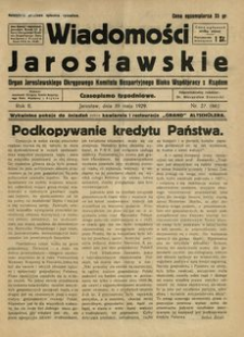 Wiadomości Jarosławskie : organ Jarosławskiego Okręgowego Komitetu Bezpartyjnego Bloku Współpracy z Rządem. 1929, R. 2, nr 22 (maj)