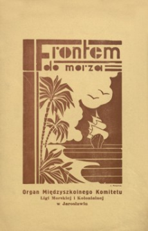 Frontem do morza : organ Międzyszkolnego Komitetu Ligi Morskiej i Kolonialnej. 1938, R. 6, nr 6 (marzec)