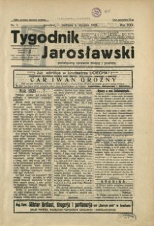 Tygodnik Jarosławski : poświęcony sprawom miasta i powiatu. 1928, R. 25, nr 1 (styczeń)
