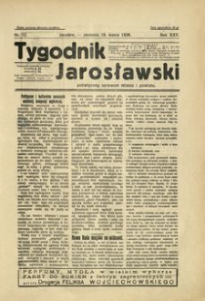 Tygodnik Jarosławski : poświęcony sprawom miasta i powiatu. 1928, R. 25, nr 12 (marzec)
