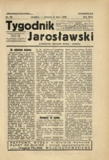 Tygodnik Jarosławski : poświęcony sprawom miasta i powiatu. 1928, R. 25, nr 28 (lipiec)