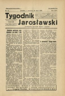 Tygodnik Jarosławski : poświęcony sprawom miasta i powiatu. 1928, R. 25, nr 31 (lipiec)