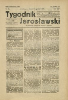 Tygodnik Jarosławski : poświęcony sprawom miasta i powiatu. 1928, R. 25, nr 50 (grudzień)
