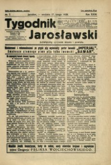Tygodnik Jarosławski : poświęcony sprawom miasta i powiatu. 1929, R. 26, nr 7 (luty)