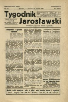 Tygodnik Jarosławski : poświęcony sprawom miasta i powiatu. 1929, R. 26, nr 12 (marzec)