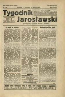 Tygodnik Jarosławski : poświęcony sprawom miasta i powiatu. 1929, R. 26, nr 13 (marzec)
