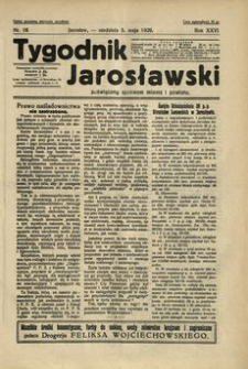 Tygodnik Jarosławski : poświęcony sprawom miasta i powiatu. 1929, R. 26, nr 18 (maj)