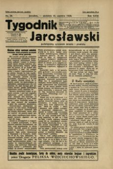 Tygodnik Jarosławski : poświęcony sprawom miasta i powiatu. 1929, R. 26, nr 24 (czerwiec)