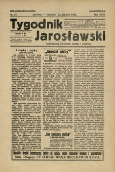 Tygodnik Jarosławski : poświęcony sprawom miasta i powiatu. 1929, R. 26, nr 51 (grudzień)